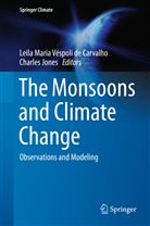 Leila Maria Véspoli de Carvalho, Leila Maria Véspoli de Carvalho, Jones, Jones, Charles Jones, Leil Maria Véspoli de Carvalho... - The Monsoons and Climate Change