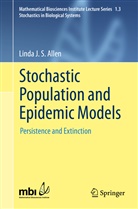 Linda J S Allen, Linda J. S. Allen, Linda S. Allen - Stochastic Population and Epidemic Models