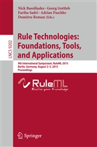 Nick Bassiliades, Sadri Fariba, Geor Gottlob, Georg Gottlob, Adrian Paschke, Dumitru Roman... - Rule Technologies: Foundations, Tools, and Applications