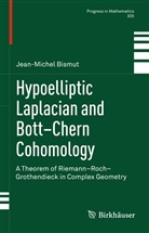 Jean-Michel Bismut - Hypoelliptic Laplacian and Bott-Chern Cohomology