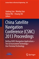Wenha Jiao, Wenhai Jiao, Chuang Shi, Jiadong Sun, Haitao Wu, Haitao Wu et al - China Satellite Navigation Conference (CSNC) 2013 Proceedings