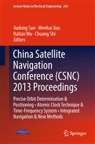 Wenha Jiao, Wenhai Jiao, Chuang Shi, Jiadong Sun, Haitao Wu, Haitao Wu et al - China Satellite Navigation Conference (CSNC) 2013 Proceedings