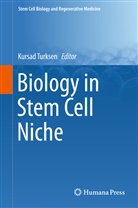 Kursa Turksen, Kursad Turksen - Biology in Stem Cell Niche