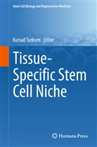 Kursa Turksen, Kursad Turksen - Tissue-Specific Stem Cell Niche