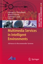 Lakhmi C Jain, Lakhmi C Jain, Lakhmi C. Jain, George A Tsihrintzis, George A. Tsihrintzis, Mari Virvou... - Multimedia Services in Intelligent Environments