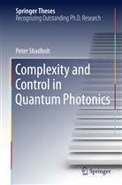 Peter Shadbolt - Complexity and Control in Quantum Photonics