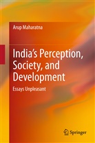 Arup Maharatna - India's Perception, Society, and Development