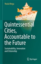 Voula Mega, Voula P. Mega - Quintessential Cities, Accountable to the Future
