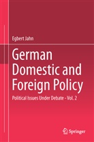 Egbert Jahn - German Domestic and Foreign Policy