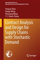 T. C. Edwin Cheng, Xiaog Meng, Xiaoge Meng, Shouyang Wang, Shouyang et al Wang, Yingxu Zhao... - Contract Analysis and Design for Supply Chains with Stochastic Demand