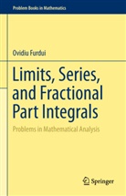 Ovidiu Furdui - Limits, Series, and Fractional Part Integrals