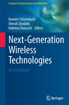 Hakima Chaouchi, Naveen Chilamkurti, Sheral Zeadally, Sherali Zeadally - Next-Generation Wireless Technologies