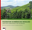 Volker Gantner, Ludwigsburger Kreiszeitung - Faszination Schwäbisches Weinland zwischen Ludwigsburg und Heilbronn