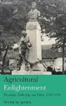 Peter Jones, Peter M. Jones, Peter M. (Emeritus Professor Jones, Jones Peter M. - Agricultural Enlightenment