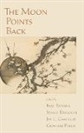 Koji Tanaka, Koji Deguchi Tanaka, Yasuo Deguchi, Deguchi Yasuo, Jay Garfield, Jay L. Garfield... - Moon Points Back