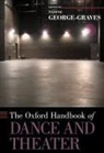 Nadine George-Graves, Nadine (Professor of Theater and Da George-Graves, Nadine George-Graves, Nadine (Professor of Theater and Dance George-Graves - Oxford Handbook of Dance and Theater