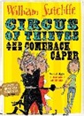 William Sutcliffe, William Sutcliffe, David Tazzyman - Circus of Thieves and the Comeback Caper
