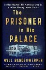 Barden Lee, Will Bardenwerper - The Prisoner in His Palace