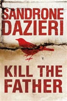 Sandrone Dazieri, Sandrone Dazieri - Kill the Father