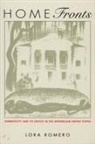 Lora Romero, Romero, Lora Romero - Home Fronts