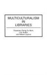 Lois Buttlar, Lois J Buttlar, Lois J. Buttlar, William Caynon, William A Caynon, William A. Caynon... - Multiculturalism in Libraries