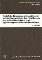 Karsten Rendchen, Forschungsinstitut der Zementindustrie - Einfluß der Granulometrie von Zement auf die Eigenschaft von Frischbeton und auf das Festigkeits- und Verformungsverhalten von Festbeton