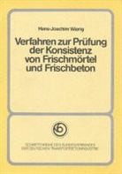 Hans J. Wierig - Verfahren zur Prüfung der Konsistenz von Frischmörtel und Frischbeton