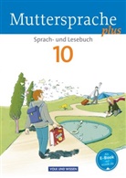 Adelbert Schübel, Anka Rahn, Bernd Skibitzki, Birgit Mattke, Brita Kaiser, Carola Schumacher... - Muttersprache plus, Allgemeine Ausgabe: Muttersprache plus - Allgemeine Ausgabe 2012 für Berlin, Brandenburg, Mecklenburg-Vorpommern, Sachsen-Anhalt, Thüringen - 10. Schuljahr