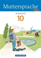 Antje Viohl, Hannelor Daubert, Bärbe Döring, Jana Dörschmann, Ronn Geerken, Ronny Geerken... - Muttersprache plus, Allgemeine Ausgabe: Muttersprache plus - Allgemeine Ausgabe 2012 für Berlin, Brandenburg, Mecklenburg-Vorpommern, Sachsen-Anhalt, Thüringen - 10. Schuljahr