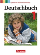 Alexander Trost, Anja Loew, Anke Weber, Marku Beck, Markus Beck, Birgit Ruppert... - Deutschbuch, Gymnasium Baden-Württemberg (Bildungsplan 2016) - 1: Deutschbuch Gymnasium - Baden-Württemberg - Bildungsplan 2016 - Band 1: 5. Schuljahr