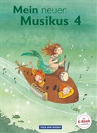 Anja-Maria Gläser, Anne Boss, Georg Biegholdt, Ann Boss, Anne Boss, Anja-Mari Gläser... - Mein neuer Musikus: Mein neuer Musikus - Aktuelle Ausgabe - 4. Schuljahr