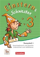 Annette Schumpp, Roland Bauer, Jutta Sorg, Jutta Maurach, Annett Schumpp, Annette Schumpp... - Einsterns Schwester, Sprache und Lesen, Neubearbeitung (2015): Einsterns Schwester - Sprache und Lesen - Ausgabe 2015 - 3. Schuljahr