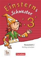Roland Bauer, Wiebk Gerstenmaier, Wiebke Gerstenmaier, Sonja Grimm, Jutta Maurach, Sonja Grimm... - Einsterns Schwester, Sprache und Lesen, Neubearbeitung (2015): Einsterns Schwester - Sprache und Lesen - Ausgabe 2015 - 3. Schuljahr