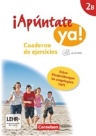 Amparo Elices Macias, Ampar Elices Macias, Amparo Elices Macias, Heike Kolacki, Heike Kolacki - ¡Apúntate ya! - Differenzierende Schulformen - 2B: ¡Apúntate! - ¡Apúntate ya! - Differenzierende Schulformen - Ausgabe 2014 - Band 2B