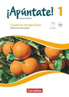 ¡Apúntate! Ausgabe 2016 - 1: ¡Apúntate! - Spanisch als 2. Fremdsprache - Ausgabe 2016 - Band 1
