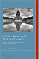 Guy Tourlamain - "Völkisch" Writers and National Socialism