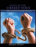 ROGER Dejesus Munoz Caballero - Manuel Du Livre Liberez-Vous