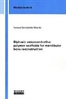 Verena Bernadette Mauritz - Biphasic osteoconductive polymer scaffolds for mandibular bone reconstruction