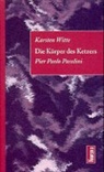 Karsten Witte, Rainer Herrn - Die Körper des Ketzers