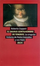 Roberto Zapperi - El salvaje gentilhombre de Tenerife