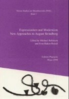 Michael Robinson, Sven H Rossl - Expressionism and Modernism. New Approaches to August Strindberg