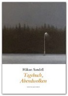 Håkan Sandell - Tagebuch, Abendwolken