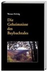 Werner Helwig - Die Geheimnisse des Baybachtales