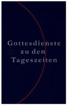 Gottesdienste zu den Tageszeiten - Evangelisches Gesangbuch