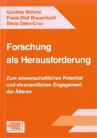 Günther Böhme, Frank O Brauerhoch, Frank-Olaf Brauerhoch, Silvia Dabo-Cruz - Forschung als Herausforderung