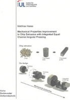 Matthias Haase - Mechanical Properties Improvement in Chip Extrusion with Integrated Equal Channel Angular Pressing