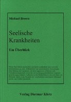 Michael Brown - Seelische Krankheiten