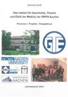 Dominik Groß - Das Institut für Geschichte, Theorie und Ethik der Medizin der RWTH Aachen