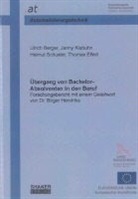 Ulric Berger, Ulrich Berger, Jann Klabuhn, Janny Klabuhn, Helmut Schuster - Übergang von Bachelor-Absolventen in den Beruf