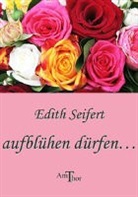 Edith Seifert - aufblühen dürfen